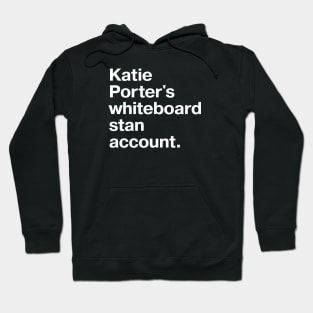 Katie Porter's whiteboard stan account. Hoodie